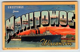 Greetings From Manitowoc Wisconsin Large Letter Postcard Curt Teich Steam Boat - £9.20 GBP