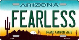 Fearless Arizona Novelty Metal License Plate LP-3668 - $14.95