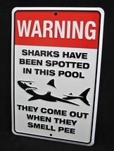 SHARKS Spotted in Pool -*US MADE* Embossed Metal Sign -Man Cave Garage Bar Decor - $15.75