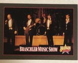 Branson On Stage Trading Card Vintage 1992 #83 Braschler Music Show - $1.97