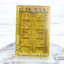 The Creation Frame : Poems by Phyllis Thompson (1973, Trade Paperback) - £9.16 GBP