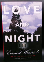 Cornell Woolrich LOVE AND NIGHT First Edition 2007 Early Short Stories 1... - $590.86 MXN