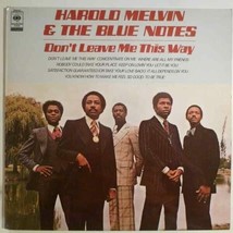 HAROLD MELVIN BLUE NOTES DON&#39;T LEAVE ME THIS WAY RECORD DISCO R&amp;B SOUL D... - $45.31