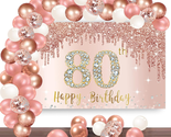 Happy 80Th Birthday Banner Backdrop Decorations with Confetti Balloon Ga... - $29.77