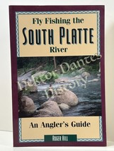 Fly Fishing the South Platte River: An Angler&#39;s G by Roger Hill (1991 Softcover) - £10.00 GBP