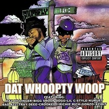 SOOPAFLY: DAT WHOOPTY WOOP (CD.) Snoop Dogg/ Tray Dee/ Daz Dillinger &amp; K... - £39.12 GBP