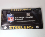 Pittsburgh Steelers License Plate Metal Frame NFL NEW - £7.99 GBP