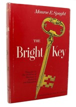 Spaght, Monroe E. The Bright Key: Thoughts On The Relations Of Business To Rese - $52.50