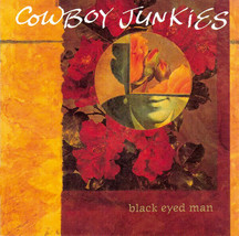 Cowboy Junkies - Black Eyed Man (CD, Album) (Very Good Plus (VG+)) - £3.68 GBP