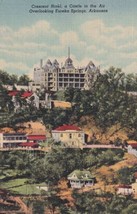Eureka Springs Arkansas CRESCENT HOTEL a Castle in the Air Postcard D16 - £2.35 GBP