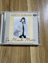 JUDITH DURHAM SO MUCH MORE NEW CD Sealed - £23.50 GBP