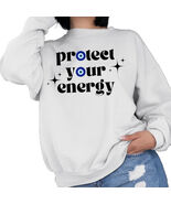 Protect Your Energy Sweatshirt - $24.49+