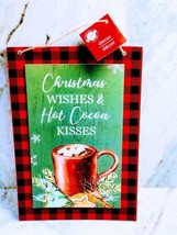 Christmas Wishes/Hot  Cocoa Kisses. Christmas House Decor-NEW-SHIP24HRS. 12x8in - $23.55