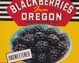 Vintage BLACKBERRIES From Oregon Packed in Water Only Paper Can Label - $3.51