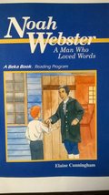 Noah Webster: A Man Who Loved Words by Elaine Cunningham by Elaine Cunningham by - £8.34 GBP