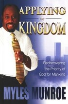 APPLYING THE KINGDOM: Rediscovering the Priority of God for Man - £15.98 GBP