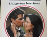 Dangerous Interloper (Harlequin Presents No. 1544) Penny Jordan - $2.93