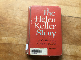 The Helen Keller Story by Catherine Owens Peare, 1959 Fourth Printing HC - £21.23 GBP