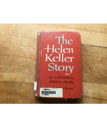 The Helen Keller Story by Catherine Owens Peare, 1959 Fourth Printing HC - $27.00