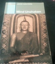 Mind Unshaken: a Modern Approach To Budismo por John Walters (1971, Libro) - £182.92 GBP