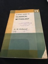 A Short Guide to Classical Mythology by G. M. Kirkwood 1959 Ex-Lib Vintage - $6.09