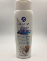 ISOPLUS STRENGTHENING LEAVE IN CONDITIONER W/ COCONUT OIL + SHEA BUTTER ... - $5.99