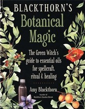 Blackthorn&#39;s Botanical Magic By Amy Blackthorn - £36.99 GBP