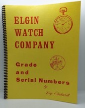 Elgin Watch Company Grade and Serial Numbers by Roy Ehrhardt (Spiral 1976)  - $39.59