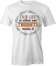 Our Life Is What T Shirt Tee Printed Graphic T-Shirt Gift Clothing Happy S1WCA778 - £17.26 GBP+