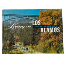 Early 1960s Living in Los Alamos Bookley New Mexico Los Alamos Scientifi... - £31.02 GBP