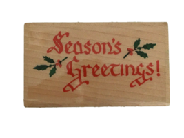 Stamp Affair Rubber Stamp Seasons Greetings Christmas Holiday Holly Sayi... - $6.99