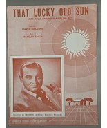 THAT LUCKY OLD SUN-Just Rolls Around Heaven All Day-1949 Vintage Sheet M... - $20.88 CAD