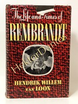 The Life and Times of Rembrandt by Hendrik Willem van Loon (1942 Hardcover) - £17.39 GBP
