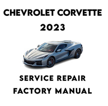 Chevrolet Corvette 2023 Service Repair Factory Workshop Manual - £23.50 GBP