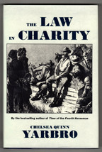 Chelsea Quinn Yarbro The Law In Charity First Edition 1989 Western Novel F/F - £10.81 GBP