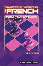 Dangerous Weapons: The French: Dazzle Your Opponents [Paperback] Watson,... - £9.37 GBP