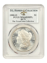 1880/79-O $1 PCGS MS64 DMPL ex: TexasCoins/D.L. Hansen - $10,592.40