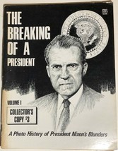 Breaking Of A President A Photo History Of President Nixon&#39;s Blunders v.1 (1974) - £10.24 GBP