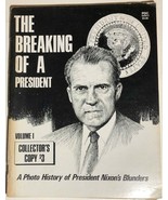 BREAKING OF A PRESIDENT A Photo History of President Nixon&#39;s Blunders v.... - £10.31 GBP