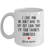 Personalized Mug Gift for Grandparents I Love say I&#39;m Your Favorite Gran... - £19.14 GBP+