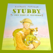 Michael Foreman Stubby: A True Story of Friendship (Paperback) (UK IMPORT) - £3.91 GBP