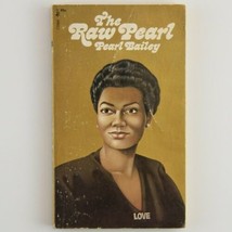The Raw Pearl by Pearl Bailey Ambassador of Love 1971 Paperback Book Pearlie Mae
