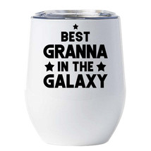 Best Granna In The Galaxy Tumbler 12oz Funny Wine Glass Christmas Gift For Mom - £17.87 GBP