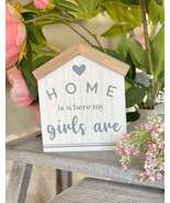 Home Is Where My Girls Are Block - $22.95