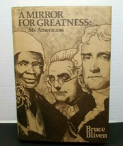 Vintage 1975 A Mirror For Greatness Six Americans By Bruce Bliven Hardcover Book - £7.88 GBP