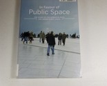 In Favour of Public Space Ten Years of the European Prize for Urban Publ... - £11.71 GBP