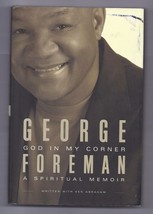 God in My Corner : A Spiritual Memoir by Ken Abraham and George Foreman (2007, H - £7.59 GBP