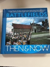 Battlefields Then and Now by John Man (1997, Hardcover) - $13.85