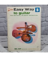 Mel Bay Easy Way to Guitar For Individual Or Group Instruction Book B VT... - £7.92 GBP
