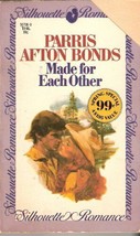 Made For Each Other: Silhouette Romance #70 [Mass Market Paperback] Bond... - £6.65 GBP